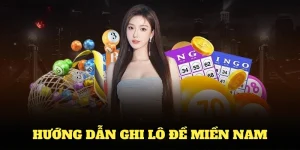 Hướng Dẫn Ghi Lô Đề Miền Nam Với Cơ Hội Trúng Thưởng Cao